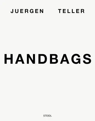 Juergen Teller: Kabelky - Juergen Teller: Handbags