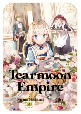 Tearmoon Empire: Tearmoon (1. zväzok) - Tearmoon Empire: Volume 1