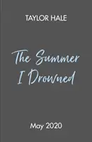 Leto, v ktorom som sa utopil - Summer I Drowned