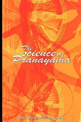 Veda o pránajáme - The science Of Pranayama