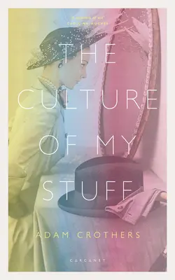 Kultúra mojich vecí - The Culture of My Stuff