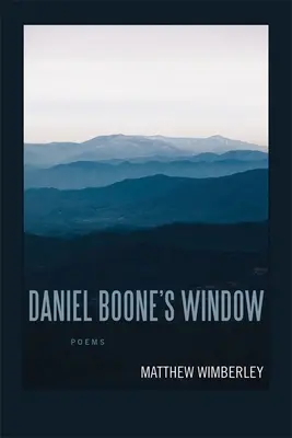 Okno Daniela Boona: Básne - Daniel Boone's Window: Poems