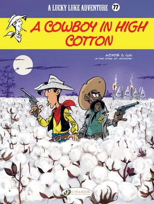 Lucky Luke- Kovboj vo vysokej bavlne - Lucky Luke- A Cowboy in High Cotton