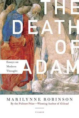 Smrť Adama: Eseje o modernom myslení - The Death of Adam: Essays on Modern Thought