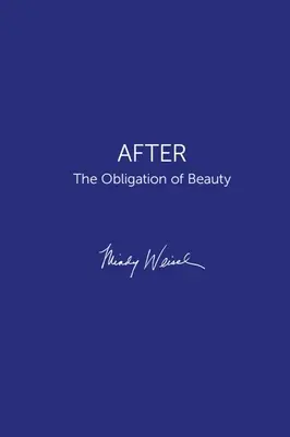Po: Povinnosť krásy - After: The Obligation of Beauty