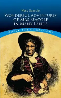 Podivuhodné dobrodružstvá pani Seacoleovej v mnohých krajinách - Wonderful Adventures of Mrs Seacole in Many Lands
