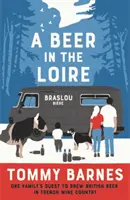 Pivo na Loire - A Beer in the Loire