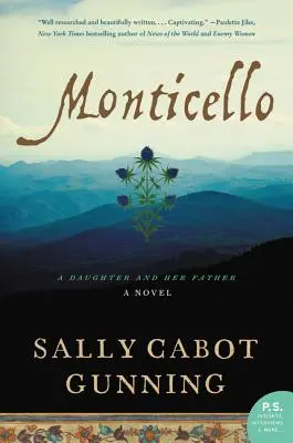 Monticello: Dcéra a jej otec; román - Monticello: A Daughter and Her Father; A Novel
