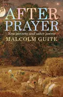 Po modlitbe: Nové sonety a iné básne - After Prayer: New Sonnets and Other Poems