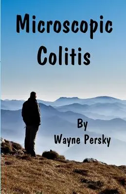 Mikroskopická kolitída: Vydanie: Zmenené a doplnené vydanie - Microscopic Colitis: Revised Edition