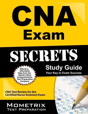 CNA skúška tajomstvo Štúdia Guide: CNA Test Review for the Certified Nurse Assistant Exam - CNA Exam Secrets Study Guide: CNA Test Review for the Certified Nurse Assistant Exam