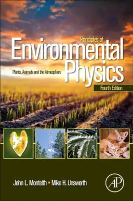 Princípy fyziky životného prostredia: Fyzikálne základy fyziky: Rastliny, živočíchy a atmosféra - Principles of Environmental Physics: Plants, Animals, and the Atmosphere