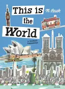 Toto je svet: Svetová pokladnica - This Is the World: A Global Treasury