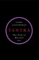 Tantra: Cesta k blaženému sexu - Tantra: The Path to Blissful Sex