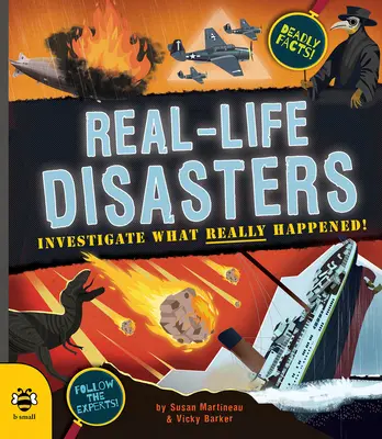 Katastrofy v reálnom živote - preskúmajte, čo sa naozaj stalo! - Real-life Disasters - Investigate What Really Happened!