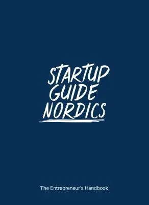 Sprievodca pre začínajúcich podnikateľov v severských krajinách - Startup Guide Nordics
