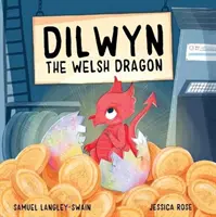 Dilwyn, waleský drak - Dilwyn The Welsh Dragon