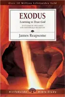 Exodus: Učiť sa dôverovať Bohu - Exodus: Learning to Trust God