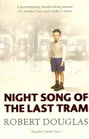 Nočná pieseň poslednej električky - Detstvo v Glasgowe - Night Song of the Last Tram - A Glasgow Childhood
