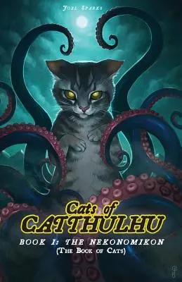 Kočky Catthulhu Kniha I: Nekonomikon - Cats of Catthulhu Book I: The Nekonomikon