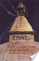Smrť, medzistav a znovuzrodenie v tibetskom budhizme - Death, Intermediate State, and Rebirth in Tibetan Buddhism