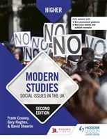 Vyššie moderné štúdiá: Sociálne otázky v Spojenom kráľovstve, druhé vydanie - Higher Modern Studies: Social Issues in the UK, Second Edition
