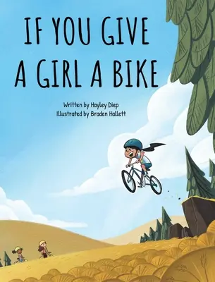 Ak dáte dievčaťu bicykel - If You Give a Girl a Bike