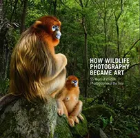 Ako sa fotografovanie divokej prírody stalo umením: 55 rokov súťaže Wildlife Photographer of the Year - How Wildlife Photography Became Art: 55 Years of Wildlife Photographer of the Year