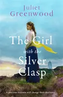 Dievča so striebornou sponou - Rozsiahly historický román z obdobia prvej svetovej vojny, ktorý sa odohráva v Cornwalle - Girl with the Silver Clasp - A sweeping, unputdownable WWI historical novel set in Cornwall