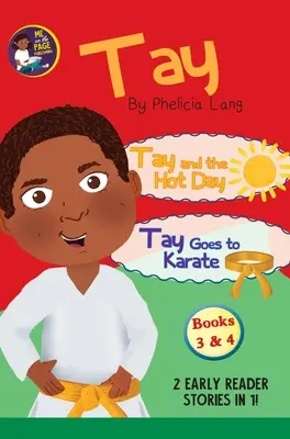 Tay ide a horúci deň a Tay ide na karate - Tay Goes and the Hot Day & Tay Goes to Karate