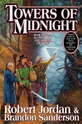 Veže polnoci: Trinásta kniha Kola času - Towers of Midnight: Book Thirteen of the Wheel of Time