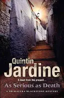 Tak vážne ako smrť (séria Primavera Blackstone, kniha 5) - napínavá záhada pomsty a sprisahania - As Serious As Death (Primavera Blackstone series, Book 5) - A thrilling mystery of revenge and conspiracy