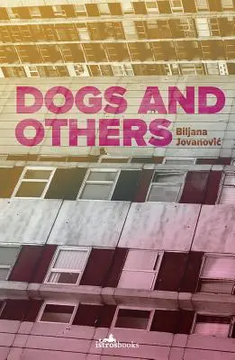 Psy a iní - Dogs and Others