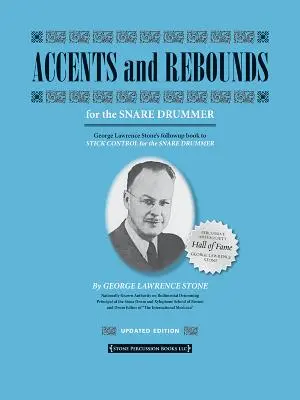 Prízvuky a odrazy: Pre bubeníka na snare - Accents and Rebounds: For the Snare Drummer