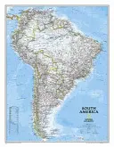 National Geographic: (23,5 x 30,25 palca) - National Geographic: South America Classic Wall Map - Laminated (23.5 X 30.25 Inches)