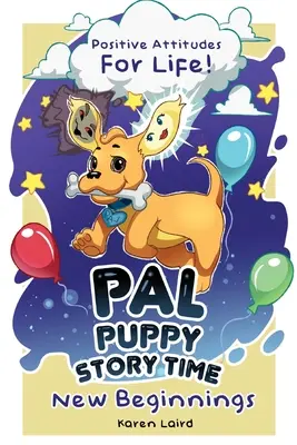 P.A.L Puppy Storytime: Príbehy o šteniatkach: Nové začiatky - P.A.L PUPPY Storytime: New Beginnings