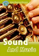 Oxford Read and Discover: Level 3: Sound and Music (Zvuk a hudba) - Oxford Read and Discover: Level 3: Sound and Music