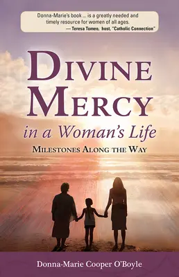 Božie milosrdenstvo v živote ženy: Milníky na ceste - Divine Mercy in a Woman's Life: Milestones Along the Way