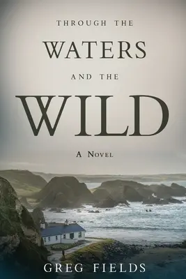 Cez vody a divočinu - Through the Waters and the Wild