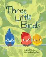 Tri vtáčiky - Three Little Birds