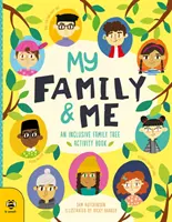 Moja rodina a ja - inkluzívna kniha aktivít o rodokmeni - My Family & Me - An Inclusive Family Tree Activity Book