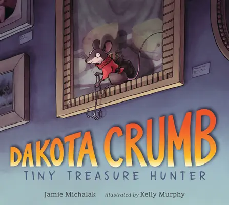 Dakota Crumb: Drobný lovec pokladov - Dakota Crumb: Tiny Treasure Hunter
