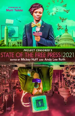 Stav slobodnej tlače v rámci projektu Censored 2021 - Project Censored's State of the Free Press 2021