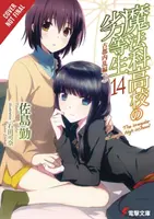 The Irregular at Magic High School, Vol. 14 (Light Novel): Oblúk vzbury v starobylom meste, časť I - The Irregular at Magic High School, Vol. 14 (Light Novel): Ancient City Insurrection Arc, Part I