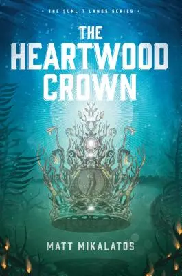 Koruna zo srdcového dreva - The Heartwood Crown