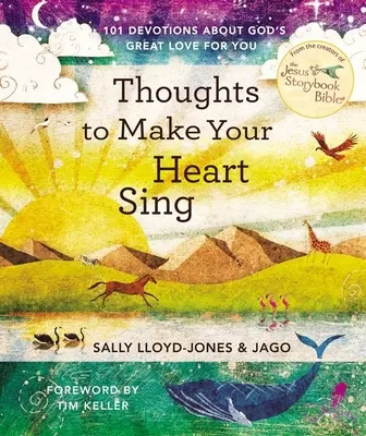 Myšlienky, ktoré rozospievajú vaše srdce: 101 pobožností o veľkej Božej láske k vám - Thoughts to Make Your Heart Sing: 101 Devotions about God's Great Love for You