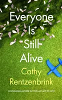 Každý je stále nažive - Everyone Is Still Alive