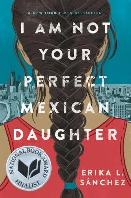 Nie som vaša dokonalá mexická dcéra - I Am Not Your Perfect Mexican Daughter