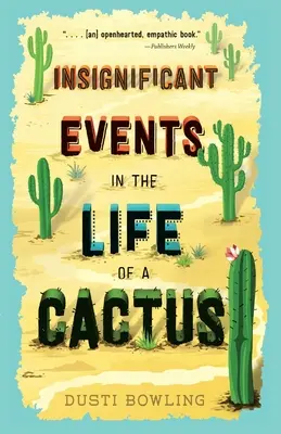 Bezvýznamné udalosti v živote kaktusu - Insignificant Events in the Life of a Cactus