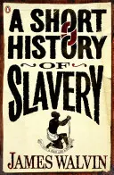 Krátke dejiny otroctva - Short History of Slavery